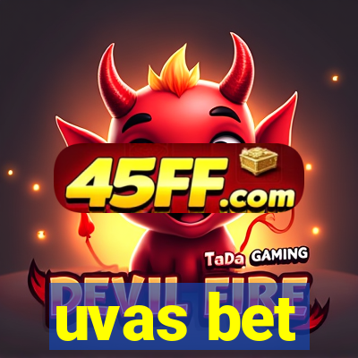 uvas bet